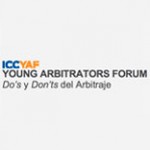 Foro de Jóvenes Árbitros de la ICC “Do’s y dont’s del arbitraje”